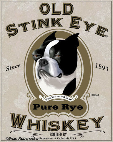 Boston terrier gift, Old Stink Eye Whiskey Label - Boston Terrier Dog Art, bar room wall decor