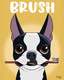 Boston toothbrush, Boston Terrier gifts, Boston Terrier lovers, boston terrier art print, wall decor, brush your teeth