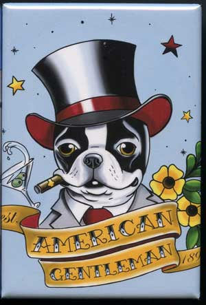 Boston Terrier Tattoo American Gentleman - Dog Art Magnet Boston terrier gift, Tattoo gift flash art, dog magnet, dog tattoo
