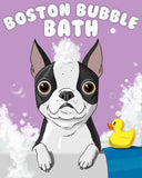 Boston bubble Bath , Boston Terrier gifts, Boston Terrier lovers, boston terrier art print, wall decor, bathroom art print