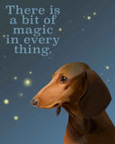 Dachshund magic quote, dachshund gifts, dachshund lovers, dachshund art print, wall decor, laundry room art print, dog quote